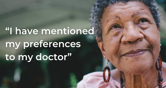 Photo of older African American female with quote "I have mentioned my preferences to my doctor" overlayed. 